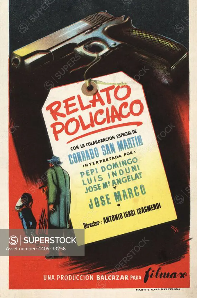 Cartel de la película Relato Policíaco, con Conrado San Martín y Luis Induni, primera película dirigida por Antonio Isasi Isasmendi. España, 1945.