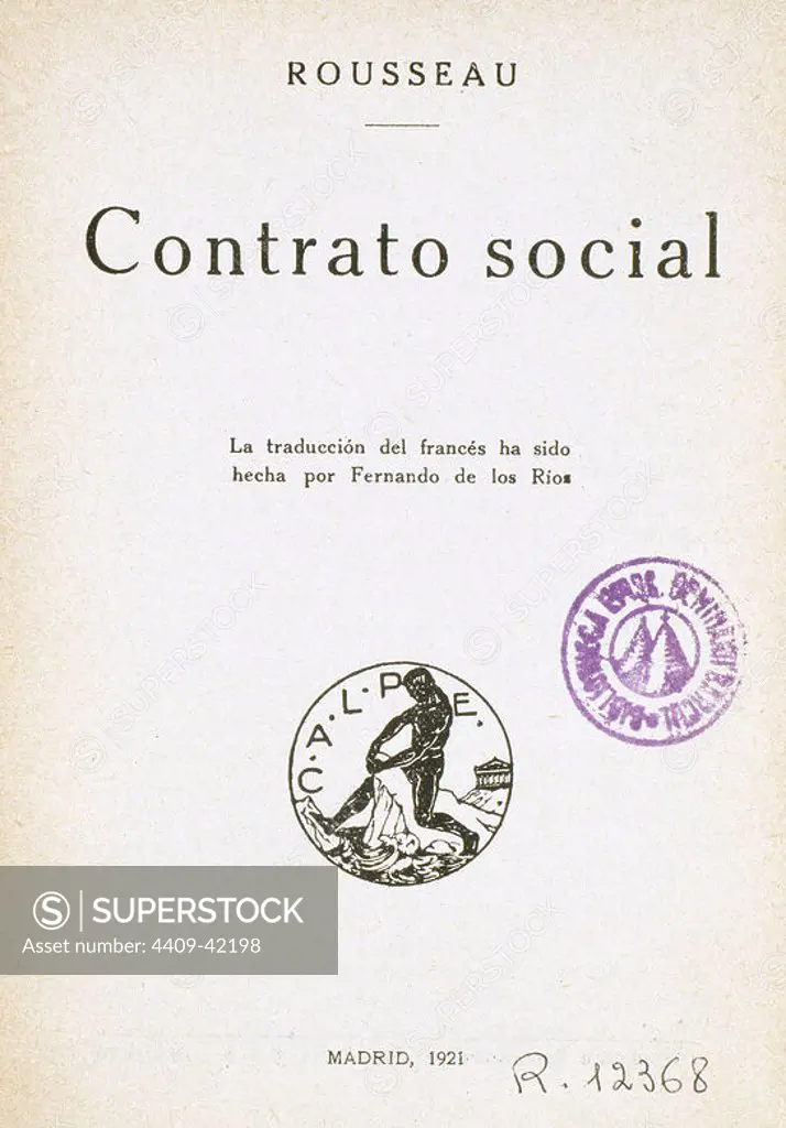 Jean-Jacques Rousseau (1712-1778). French-language writer and philosopher. "Contrato Social" (The Social Contract), 1762. Spanish edition, translated by Fernando de los Rios. Calpe, Madrid, 1921.
