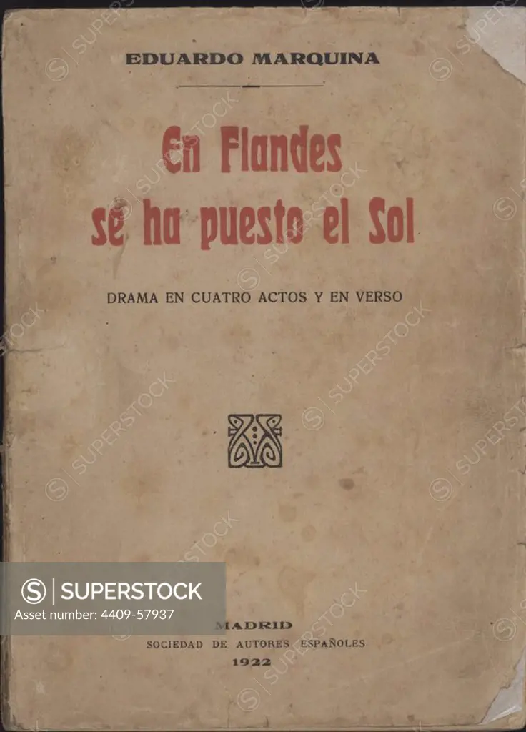 Portada de la Obra de teatro EN FLANDES SE HA PUESTO EL SOL, drama de Eduardo Marquina (Barcelona, 1879-Nueva York, 1946). Editada en Madrid en 1922.