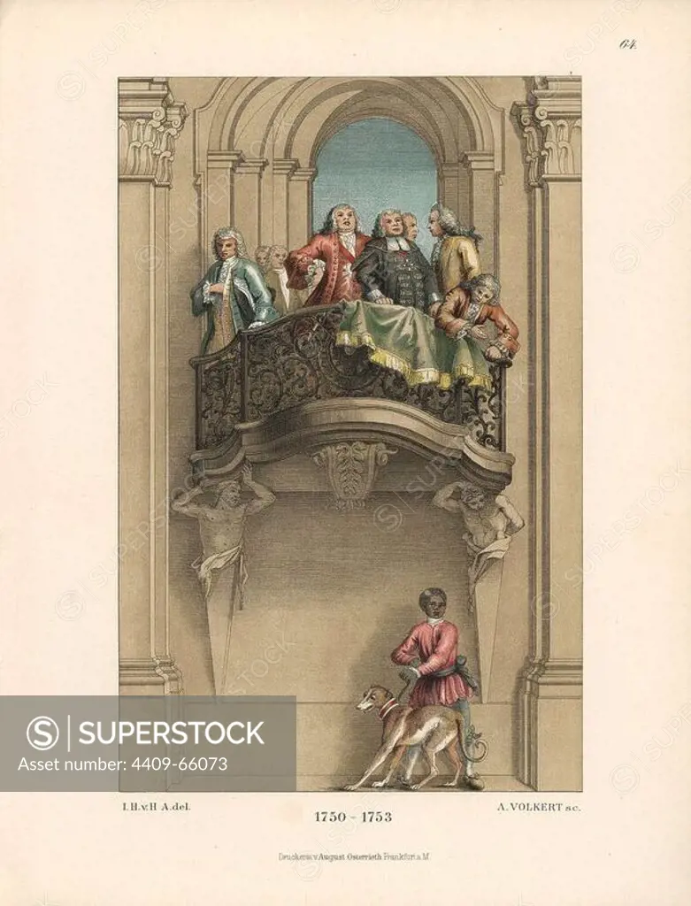 Mid-18th century German male fashions worn by state officials from a mural by the Venetian artist Tiepelo in Wurzburg castle. Below the balcony is a black servant boy with a hunting dog. Chromolithograph from Hefner-Alteneck's "Costumes, Artworks and Appliances from the Middle Ages to the 18th Century," Frankfurt, 1889. Illustration by Dr. Jakob Heinrich von Hefner-Alteneck, lithographed by A. Volkert, and published by Heinrich Keller. Dr. Hefner-Alteneck (1811 - 1903) was a German museum curator, archaeologist, art historian, illustrator and etcher.