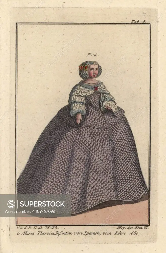 Maria Theresa, Infanta of Spain, 1660. Illustration copied from Laumosnier's painting "Meeting between Louis XIV of France and Philippe IV of Spain." Handcolored copperplate engraving from Robert von Spalart's "Historical Picture of the Costumes of the Peoples of Antiquity, the Middle Ages and the New Era," written by Leopold Ziegelhauser, Vienna, 1837.