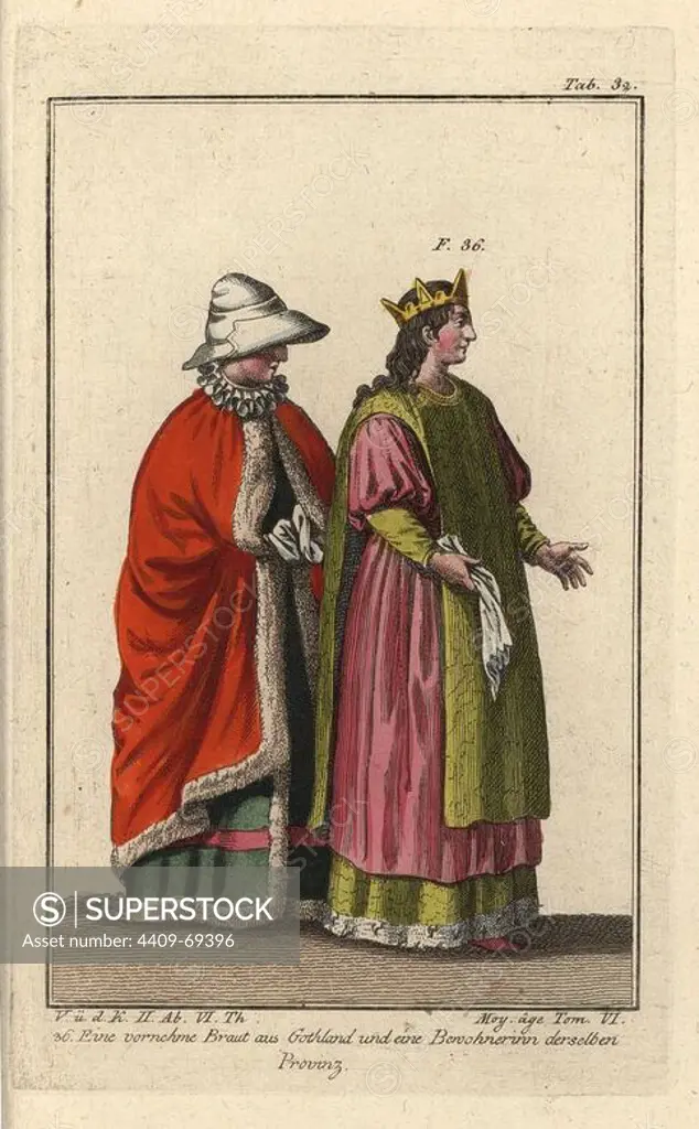 Noble bride and woman of Gothland, Sweden. Handcolored copperplate engraving from Robert von Spalart's "Historical Picture of the Costumes of the Peoples of Antiquity, the Middle Ages and the New Era," written by Leopold Ziegelhauser, Vienna, 1837. Illustration from Cesare Vecellio's Habiti antichi e moderni, Venice, 1590.