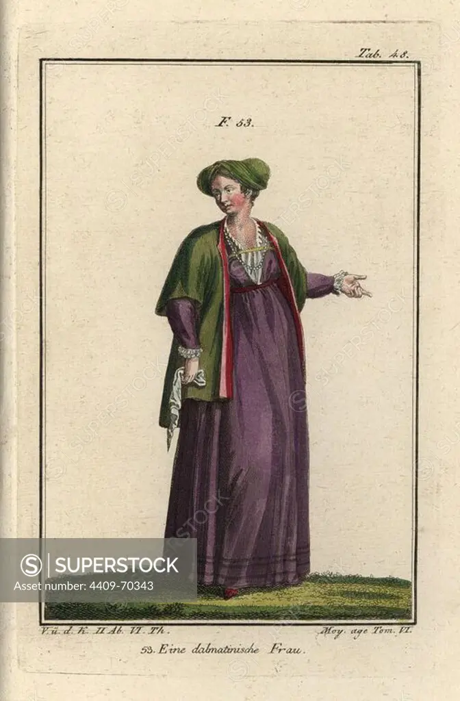 Woman of Dalmatia. Handcolored copperplate engraving from Robert von Spalart's "Historical Picture of the Costumes of the Peoples of Antiquity, the Middle Ages and the New Era," written by Leopold Ziegelhauser, Vienna, 1837.