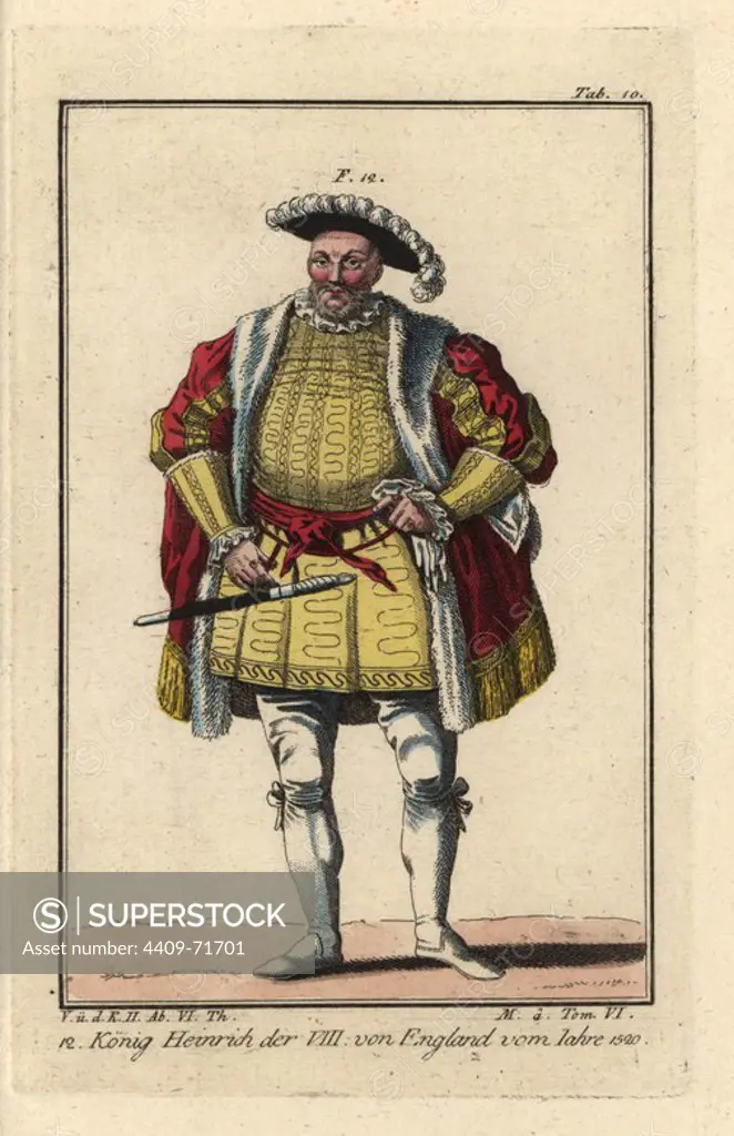 King Henry VIII of England, 1520. Handcolored copperplate engraving from Robert von Spalart's "Historical Picture of the Costumes of the Peoples of Antiquity, the Middle Ages and the New Era," written by Leopold Ziegelhauser, Vienna, 1837.