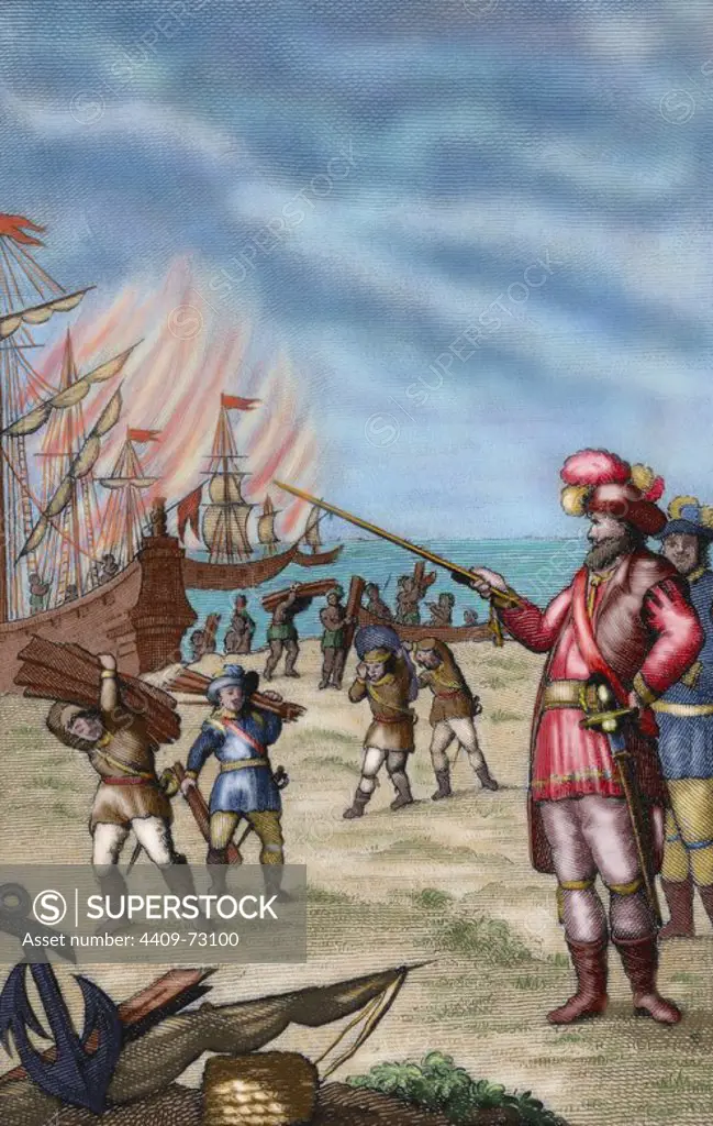 Hernan Cortes (1488-1547). Spanish conqueror of Mexico. Cortes destroying his fleet, moored in the Villa Rica of the Vera Cruz, to prevent defections among his crew. Volume I. Engraving by J. Carrafa, 1825. Colored.