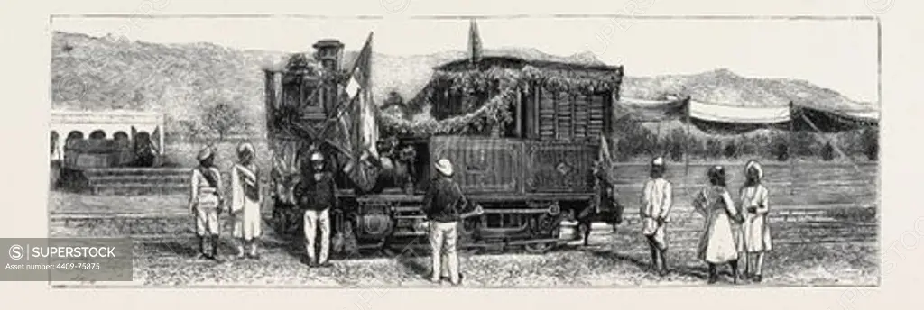 OPENING OF THE FIRST RAJPOOTANA STATE RAILWAY TO ULWAR: THE FIRST ENGINE THAT ENTERED ULWAR, DECEMBER 26, 1874.