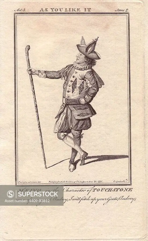 Thomas King as Touchstone in "As you like it.". From Ireland, Thomas King made his debut on the London stage in 1759, and became one of the most eminent actors of the century. Copperplate engraving from "Bell's Shakespeare" published by John Bell, London, from 1775. Drawn by Parkinson.