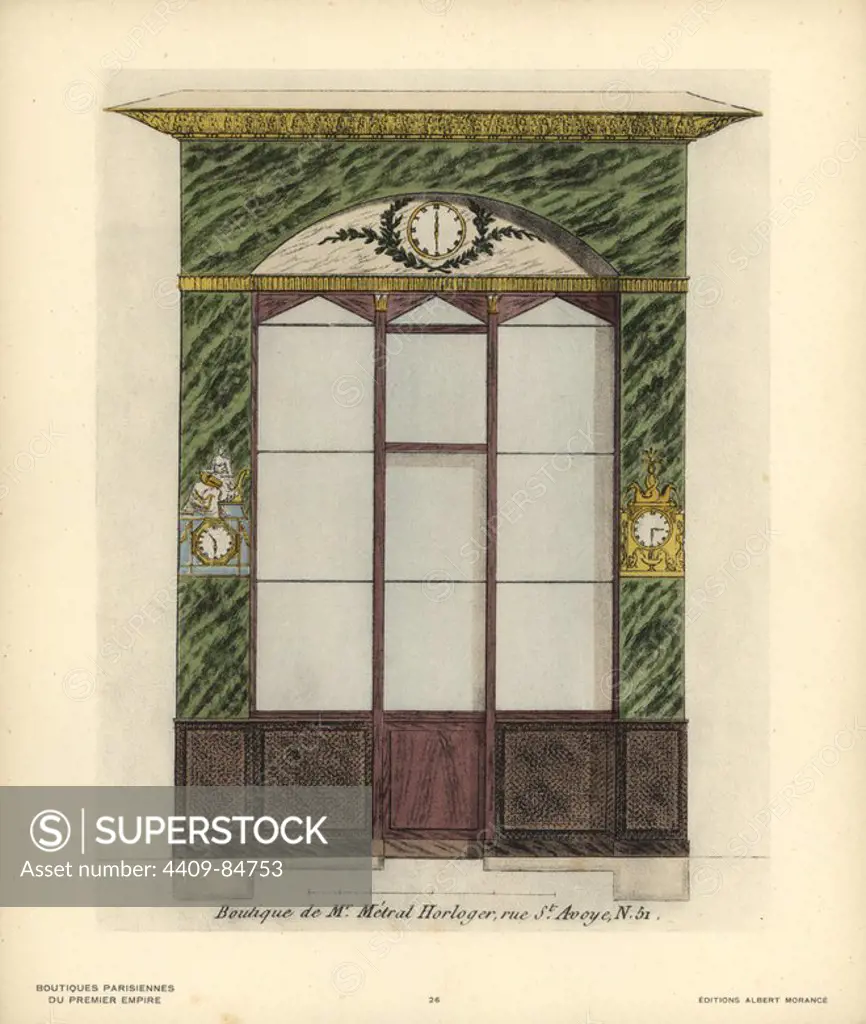 Shopfront of Monsieur Metral's clockmaker, 51 rue St. Avoye, Paris, circa 1800. Handcoloured lithograph from Hector-Martin Lefuel's "Boutiques Parisiennes du Premier Empire," (Parisian Stores of the First Empire), Paris, Albert Morance, 1925. The lithographs were reproduced from watercolors by the French architect Hector-Martin Lefuel (1810-1880), famous for his work on the completion of the Louvre and Fontainebleau.