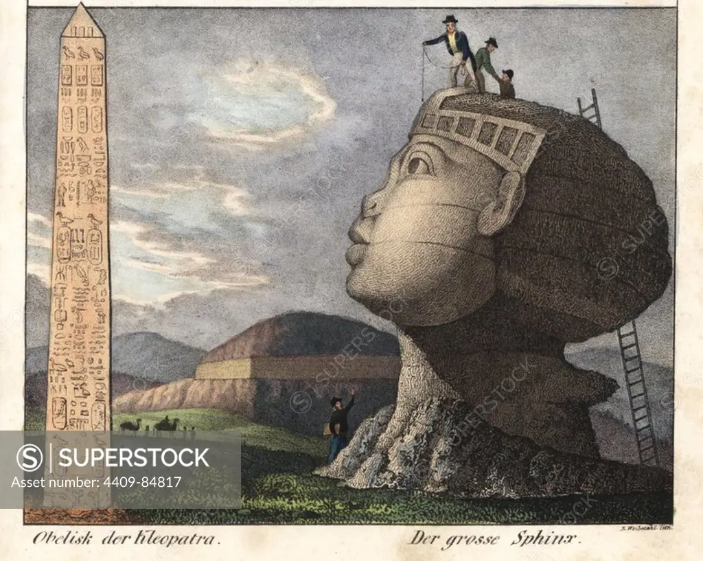 Cleopatra's obelisk or needle and the great sphinx of Giza with European scientists climbing on it. Handcoloured lithograph by Weibezahl from Friedrich Wilhelm Goedsche's "Vollstaendige Völkergallerie in getreuen Abbildungen" (Complete Gallery of Peoples in True Pictures), Meissen, circa 1835-1840. Goedsche (1785-1863) was a German writer, bookseller and publisher in Meissen. Many of the illustrations were adapted from Bertuch's "Bilderbuch fur Kinder" and others.