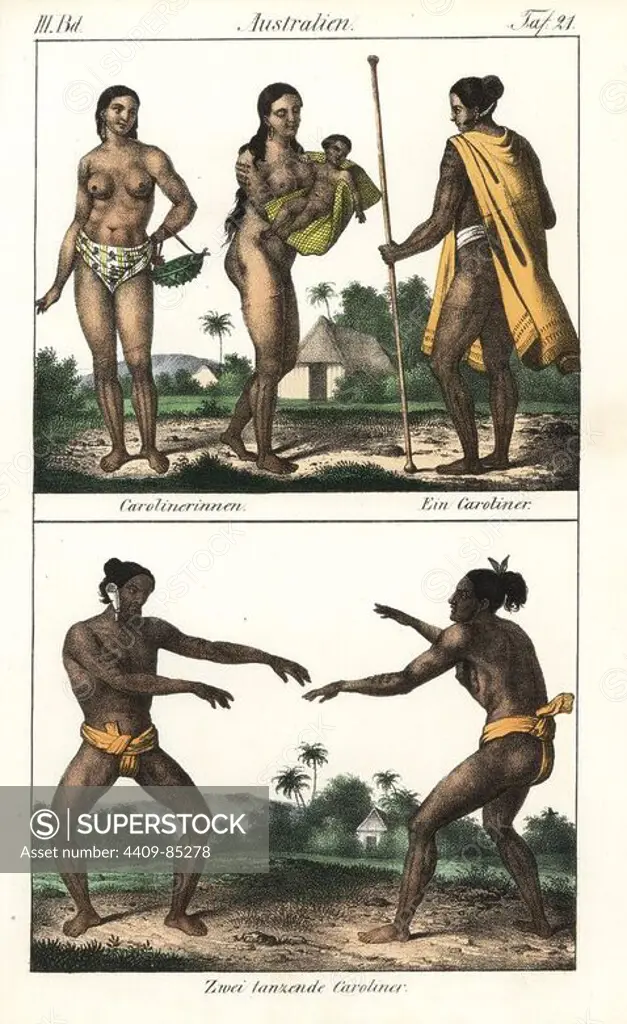 Carolinian natives of the Marianas: man with cape over tattooed body, tattooed women with baby and basket, and men in loinclothes dancing. Handcoloured lithograph from Friedrich Wilhelm Goedsche's "Vollstaendige Völkergallerie in getreuen Abbildungen" (Complete Gallery of Peoples in True Pictures), Meissen, circa 1835-1840. Goedsche (1785-1863) was a German writer, bookseller and publisher in Meissen. Illustration from Freycinet's "Voyage autour du monde," 1824.