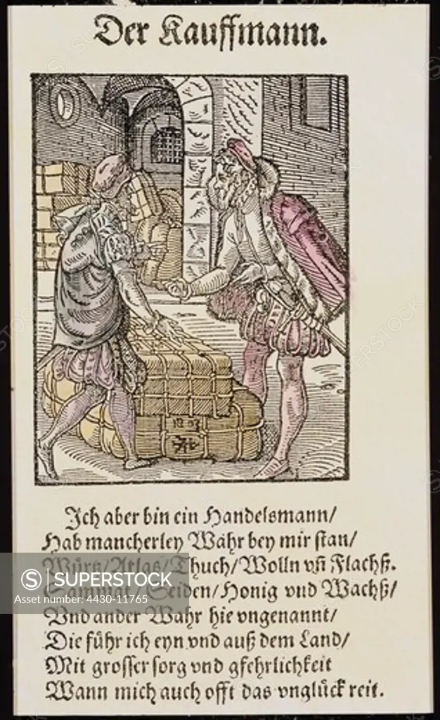 trade merchants ""Der Kauffmann"" (The merchant) woodcut coloured by Jost Amman (1539 - 1591) from ""Beschreibung aller Staende"" (Description of all classes) Frankfurt Germany 1568,
