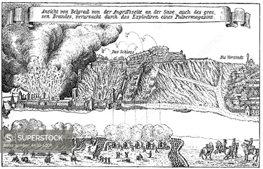 event Sixth Austro-Turkish War 1716 - 1718 Siege of Belgrade 16.6.- 16.8.1717 fire after explosion of the powder magazine 14.8.1717 contemporary copper engraving,
