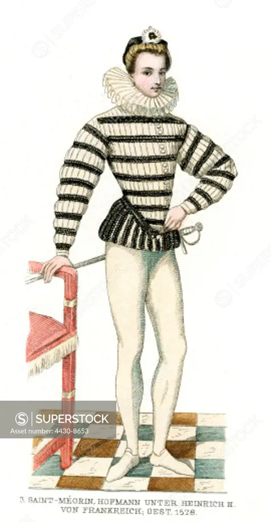 fashion 16th century France court costume Paul de Stuart de Caussade Count of Saint-Megrin favorite of King Henry III (regned 1574 - 1589) wood engraving 19th century,