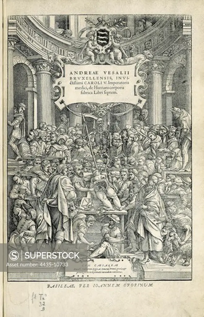 Vesalius, Andreas (1514-1564). Brabantian anatomist, physician, and author of one of the most influential books on human anatomy, De humani corporis fabrica. 'De Humanis Corporis Fabrica' (On the Structure of the Human Body). Title page. First edition of the work executed in Basel in 1543. Etching. FRANCE. LE-DE-FRANCE. Paris. National Library.
