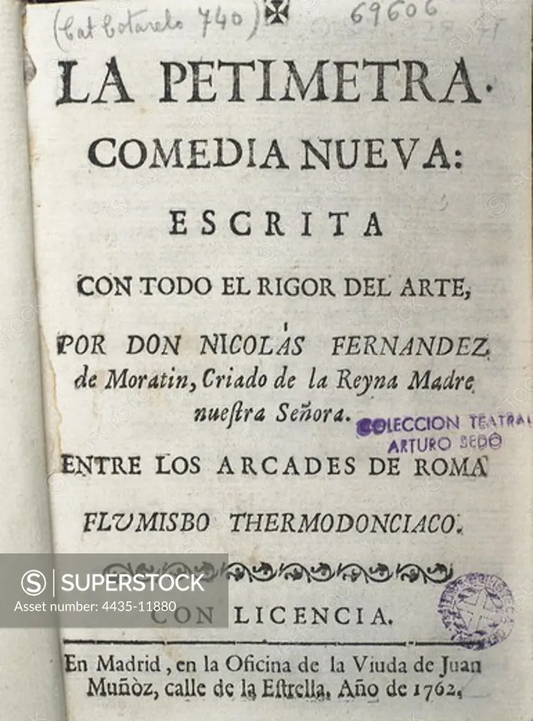 MORATIN, Nicolàs Fernàndez de (1737-1780). Spanish writer. Title page of theatre comedy 'La Petimetra', 1762. SPAIN. CATALONIA. Barcelona. Biblioteca de Catalunya (National Library of Catalonia).