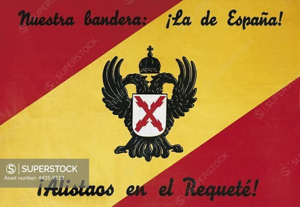Spanish Civil War (1936-1939). 'Nuetra bandera ÁLa de Espa-a! ÁAlistaos en el RequetŽ!' (Our Flag, the Spanish One! Join the RequetŽ!). Carlist poster.