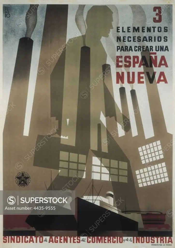 Spanish Civil War (1936-1939). '3 elementos necesarios para crear una nueva Espa-a' (Three necessary elements to create a new Spain). Poster edited by the Trade Union of Trade and Industry Agents.