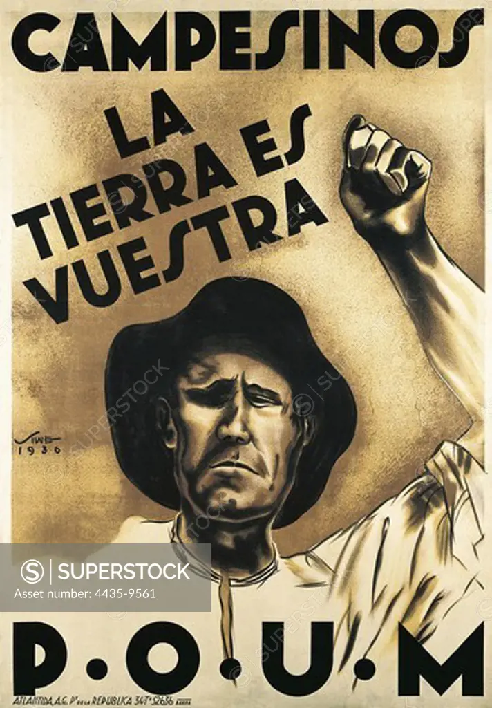 Spanish Civil War (1936-1939). 'Campesinos. La tierra es vuestra' (Farmers. Land Is Yours). Poster by Siwe edited by the POUM (1936).