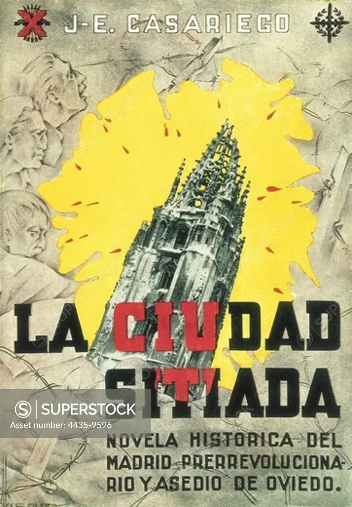Spanish Civil War (1936-1939). 'La ciudad sitiada' (The besieged city), novel by Jesœs Evaristo Casariego (1939).