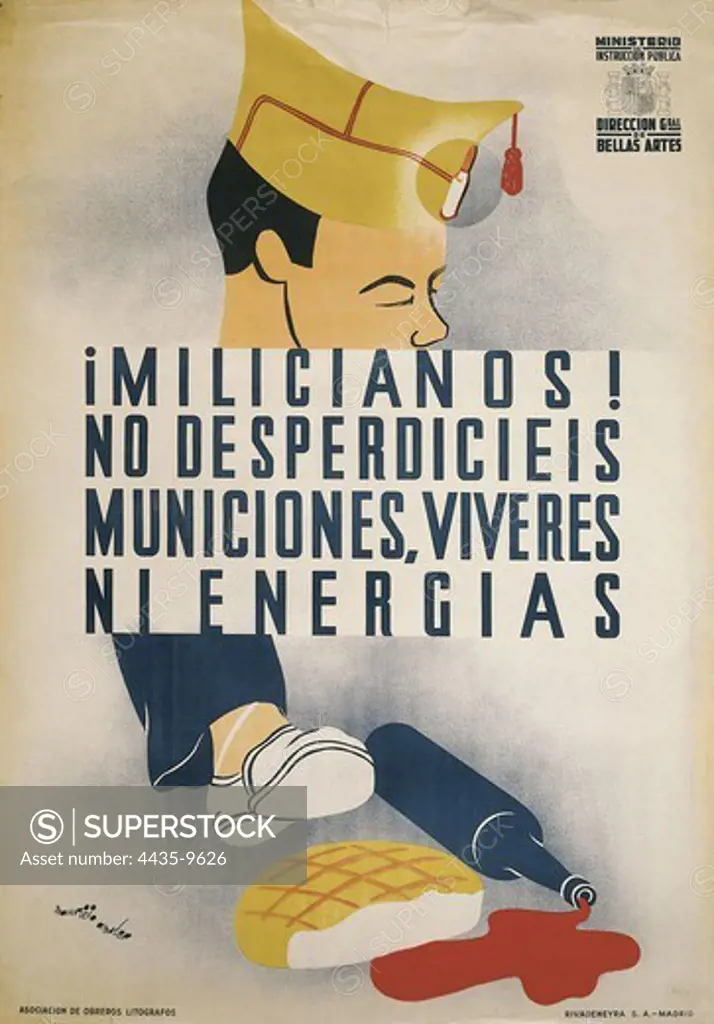 Spanish Civil War (1936-1939). 'ÁMilicianos! No dsperdiciŽis municiones, vveres ni energas' (Militia! Don't waste neither munitions, provisions nor energies). Poster by Mauricio Amster edited by the Ministery of Public Instruction.