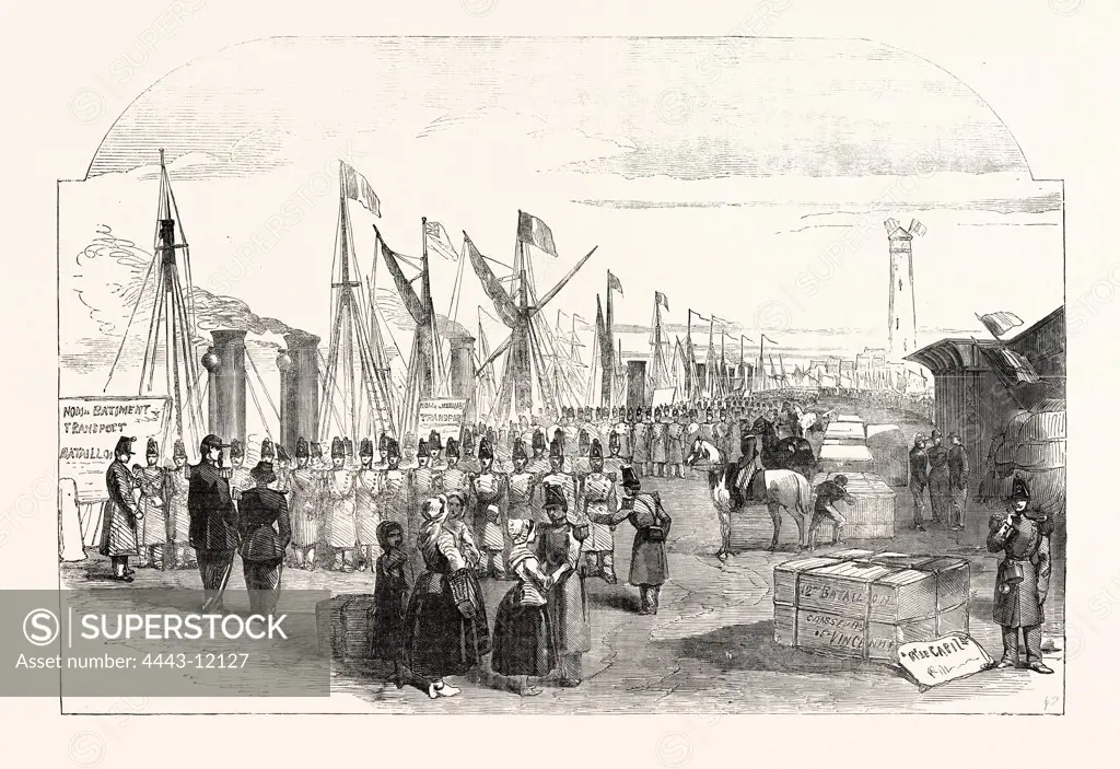 EMBARKATION OF FRENCH TROOPS IN ENGLISH VESSELS, AT CALAIS, FOR THE BALTIC, 1854