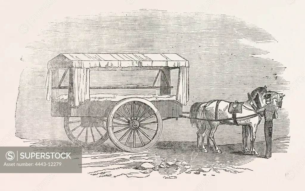 NEW AMBULANCE WITH THE ARMY IN THE EAST, 1854; The hospital cart or ambulance accompanying our troops for service in Turkey, is built after a plan recommended by Dr. Guthrie