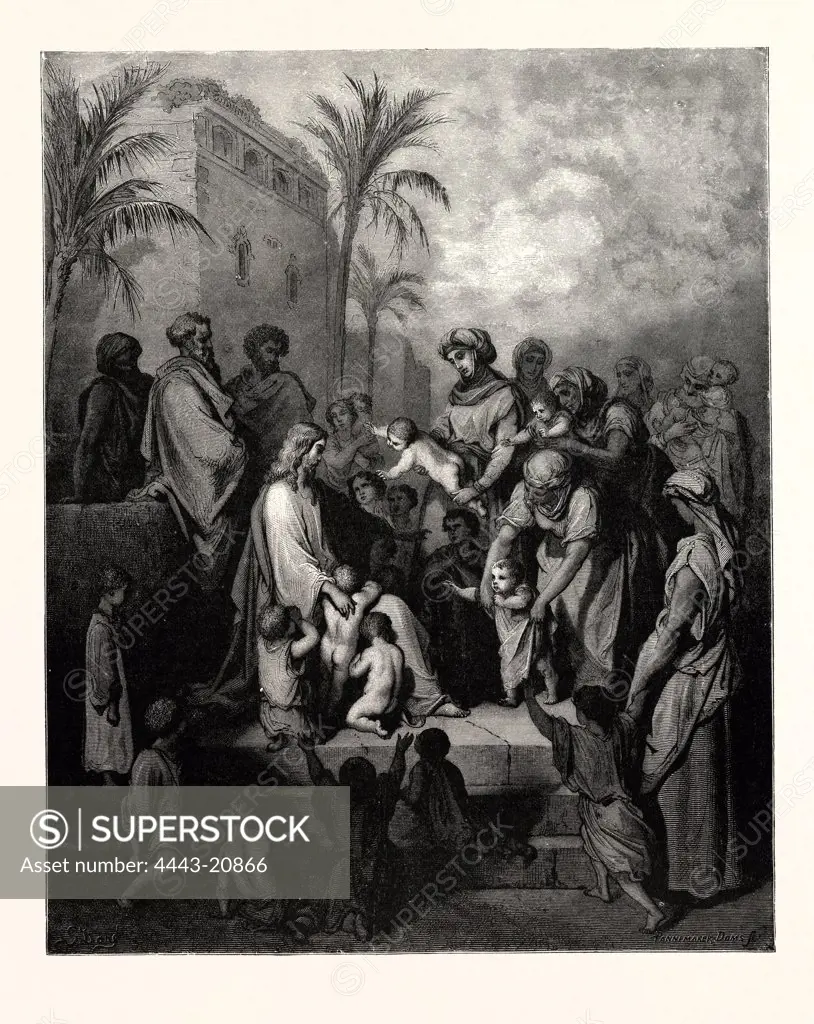 CHRIST BLESSING THE CHILDREN. Gustave Dor_,  January 6, 1832 _ January 23, 1883, was a French artist, engraver, illustrator and sculptor. Dor_ worked primarily with wood engraving and steel engraving.