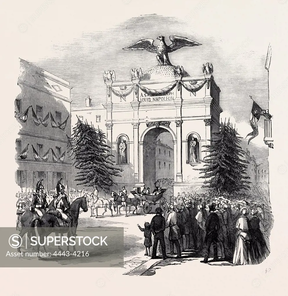 ARRIVAL OF THE PRESIDENT OF FRANCE AT THE TRIUMPHAL ARCH, AT ST. ETIENNE, 1852
