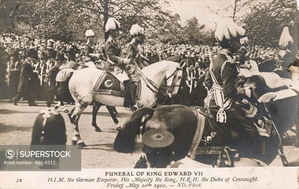 Funeral of King Edward VII, H.I.M, the German Emperor, His Majesty the King H.R.H, the Duke of Connaught, 20th may 1910
