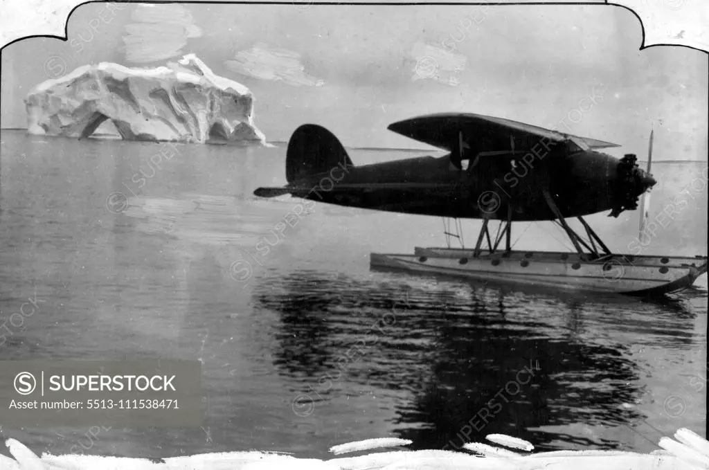 Antarctic Expedition - Wilkins Expedition - 1928-30. June 23, 1930. (Photo by International News Photos, Inc.).