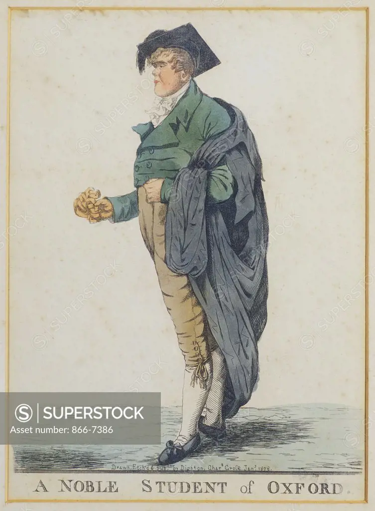 A Noble Student of Oxford. Robert Dighton (1752-1814). Early 19th century, handcoloured etching, 29 x 21cm.